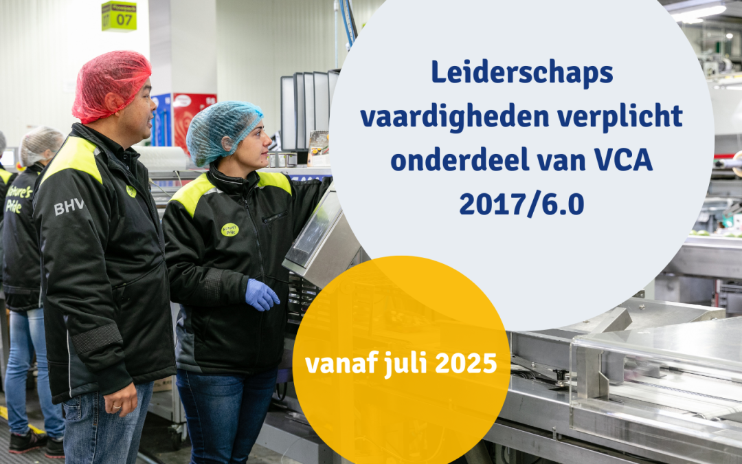 Leiderschapsvaardigheden vanaf juli 2025 verplicht onderdeel van VCA 2017/6.0