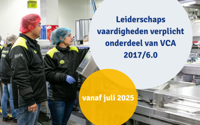 Leiderschapsvaardigheden vanaf juli 2025 verplicht onderdeel van VCA 2017/6.0