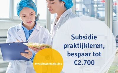 Subsidie praktijkleren, bespaar tot €2.700