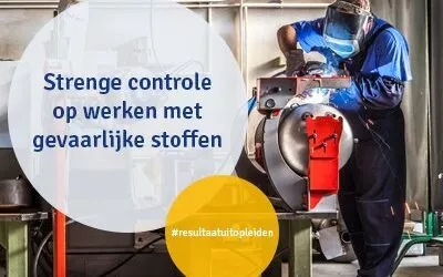 Strenge controle op werken met gevaarlijke stoffen